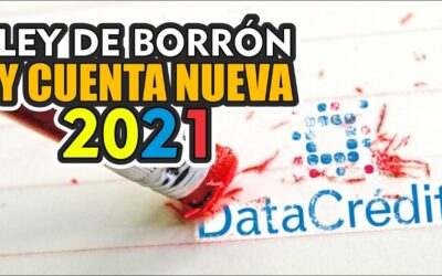 LEY DE BORRÓN Y CUENTA NUEVA EN COLOMBIA