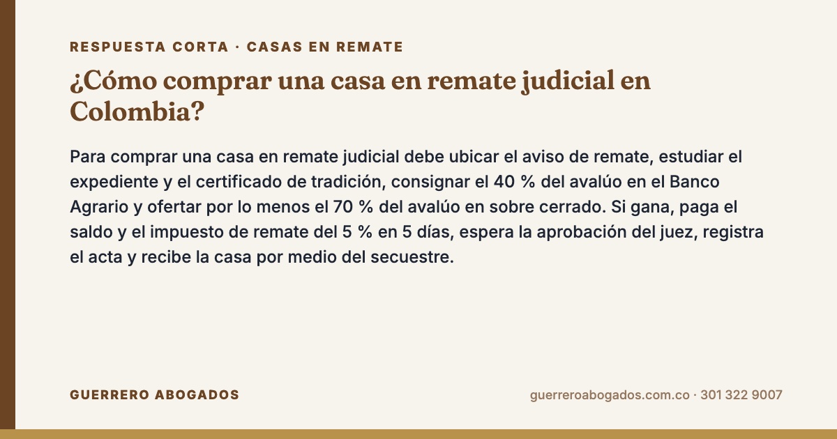 casa en remate judicial – respuesta corta